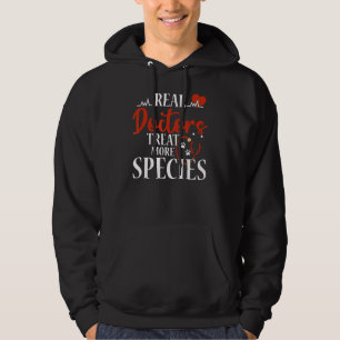 Real Doctors Treat More Species Animal Veterinaria Hoodie