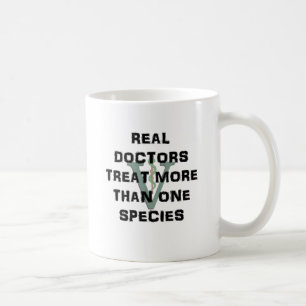 Real Doctors Treat More Than One Species Coffee Mug
