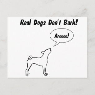 Real Dogs Don't Bark, They Arooo! Postcard