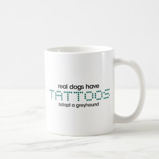 Real Dogs Have Tattoos Coffee Mug