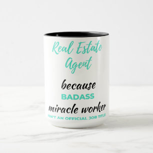 Real Estate Agent Because Badass Miracle Worker 2 Mug