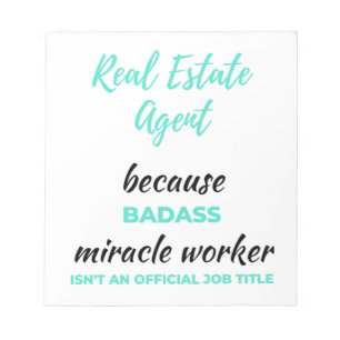 Real Estate Agent Because Badass Miracle Worker 2 Notepad