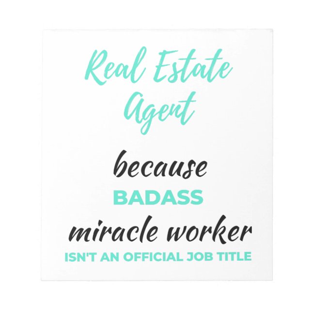 Real Estate Agent Because Badass Miracle Worker 2 Notepad (Front)
