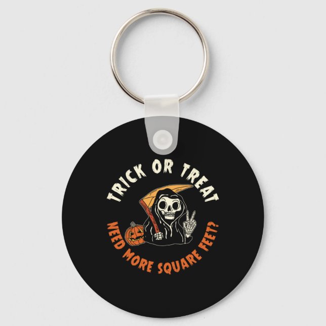 Real Estate Agent Halloween Trick Or Treat Need Mo Key Ring (Front)