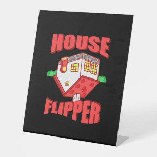 Real Estate Agent House Flipper Pedestal Sign