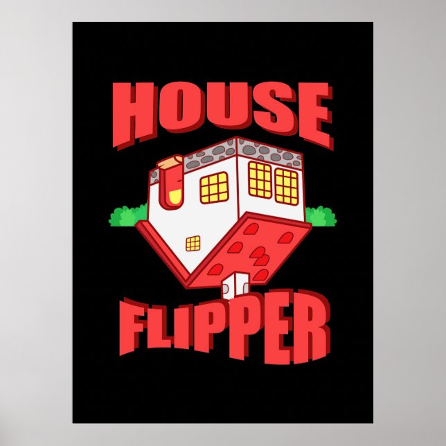 Real Estate Agent House Flipper Poster (Front)