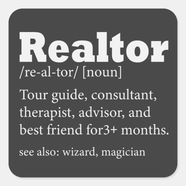 Real Estate Agent Realtor Funny Quote  Square Sticker (Front)