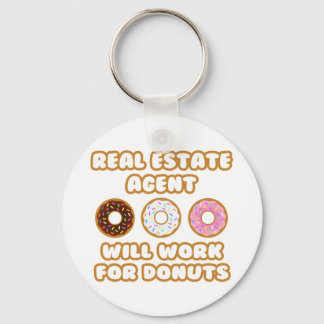 Real Estate Agent .. Will Work For Doughnuts Key Ring