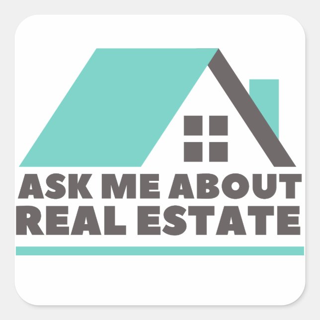 Real Estate - Ask Me About Real Estate  Square Sticker (Front)