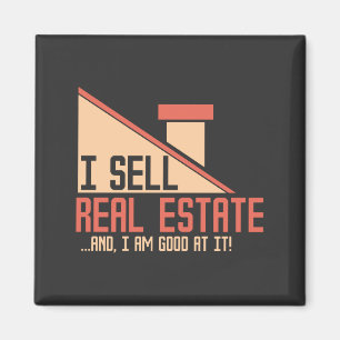 Real Estate - I Sell Real Estate Magnet