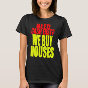 Real Estate Investor - We Buy Houses - House Buyer T-Shirt