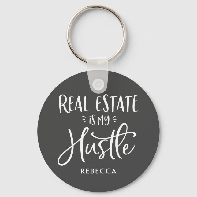 Real Estate Is My Hustle Personalized Agent Grey Key Ring (Front)