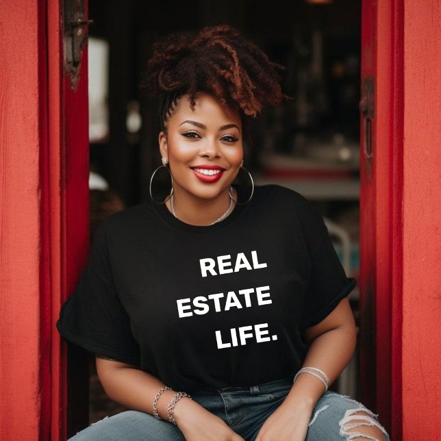 REAL ESTATE LIFE. Realtor Marketing  T-Shirt (Creator Uploaded)