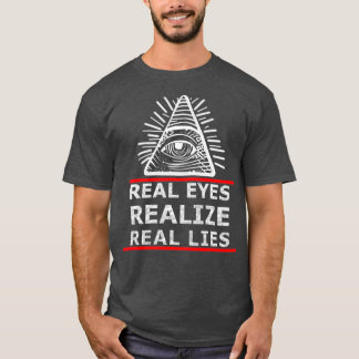 Real Eyes Realise Real Lies Anti NWO T-Shirt