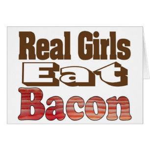 Real Girls Eat Bacon