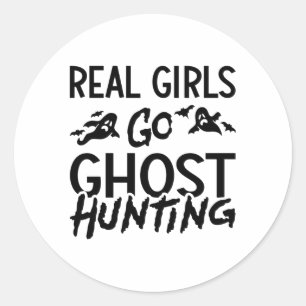 Real Girls Go Ghost Hunting Ghost Hunter Spooky Classic Round Sticker