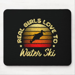 Real girls love to water ski water skiier funny mouse pad