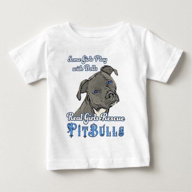 Real Girls Rescue Pit Bulls Baby T-Shirt (Front)