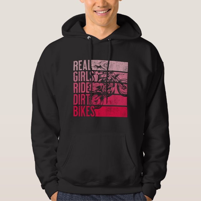 Real Girls Ride Dirt Bikes Motocross Lovers  Hoodie (Front)
