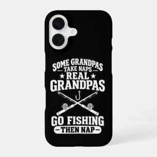 Real Grandpas Go Fishing Then Nap Funny Gift iPhone 16 Case