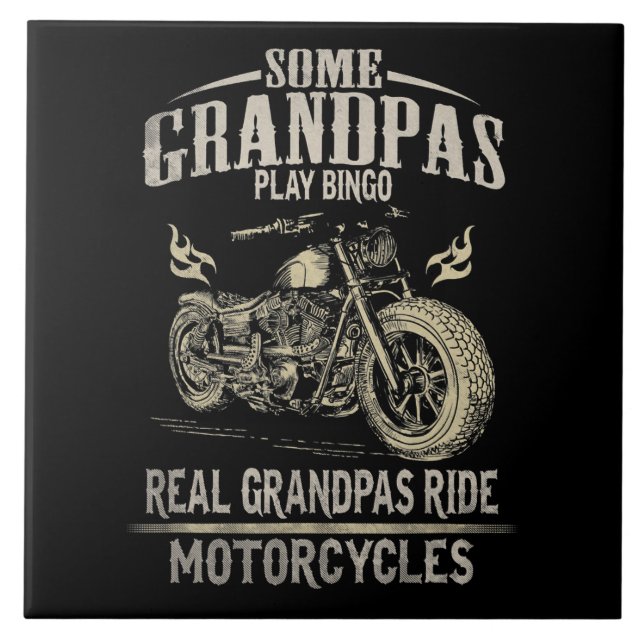 Real Grandpas Ride Motorcycle Gift For Grandpas.pn Ceramic Tile (Front)