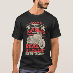 Real Grandpas Ride Motorcycles Biker Grandpa T-Shirt