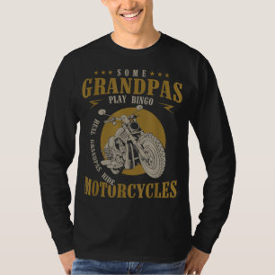 Real Grandpas Ride Motorcycles Funny Grandpa Gift T-Shirt