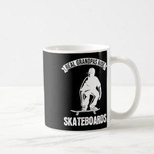 Real Grandpas Ride Skateboards Skateboarding Coffee Mug