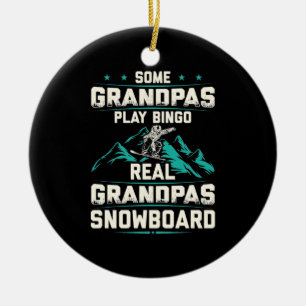 Real Grandpas Snowboard Ceramic Ornament