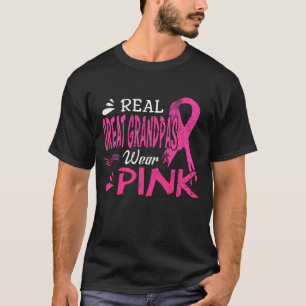 Real Great Grandpa Wear Pink Breast Cancer Awarene T-Shirt