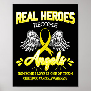 Real Heroes Become Angels Childhood Cancer Awarene Poster