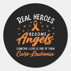 Real Heroes Become Angels Happy Leukemia Awareness Classic Round Sticker