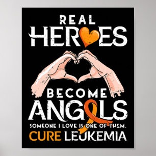 Real Heroes Become Angels - Leukaemia Awareness Poster