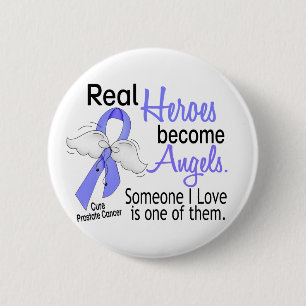 Real Heroes Become Angels Prostate Cancer 6 Cm Round Badge