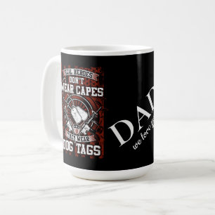 Real Hero's Don't Wear Capes Coffee Mug