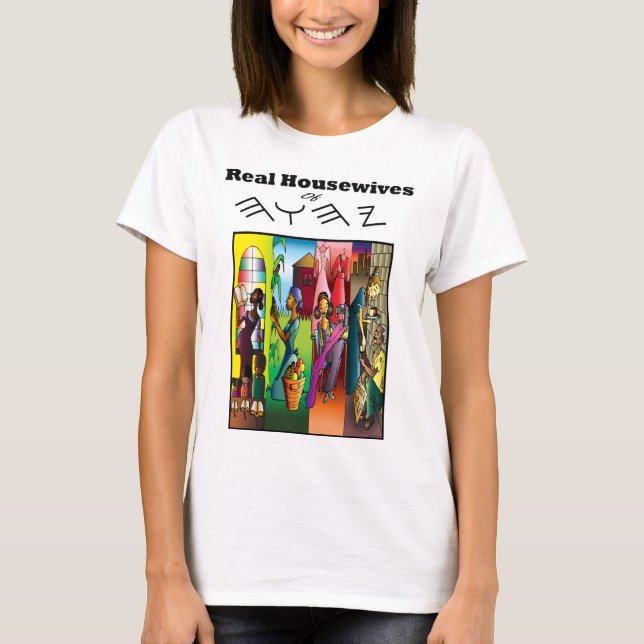 Real Housewives of The Most High T-Shirt (Front)