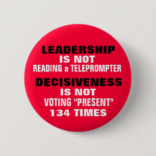 REAL LEADERSHIP & DECISIVENESS or MORE HYPE?? 6 Cm Round Badge