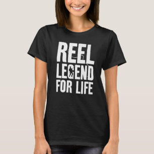 Real Legend For Life Fishing Fishing Angler   T-Shirt