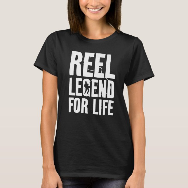 Real Legend For Life Fishing Fishing Angler   T-Shirt (Front)