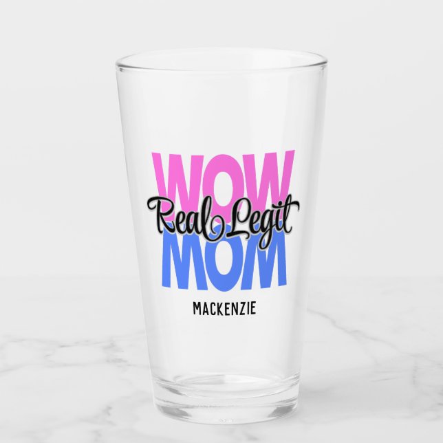 Real Legit Wow Mum Print Glass (Pink & Blue) (Front)