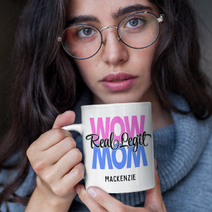 Real Legit Wow Mum Print (Pink & Blue) Coffee Mug