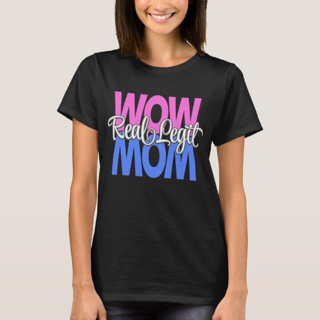 Real Legit Wow Mum Print (Pink, Blue, White) T-Shirt (Front)