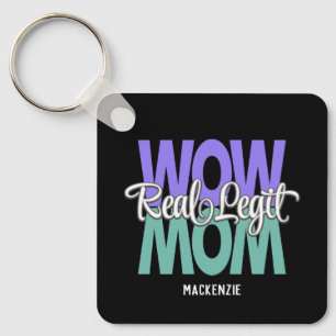 Real Legit Wow Mum Print (Purple, Teal & White) Key Ring