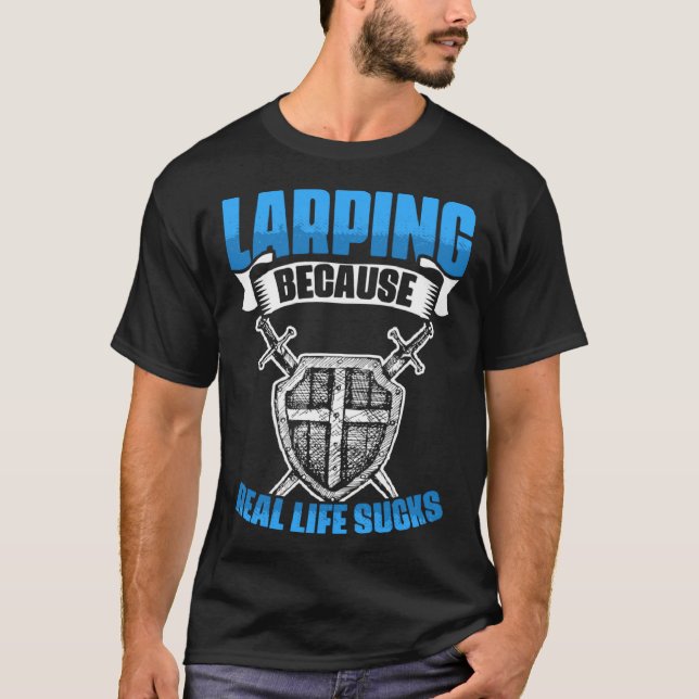 Real Life Live Action Role Playing Larping Gamer L T-Shirt (Front)