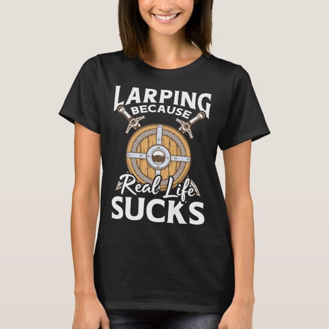 Real Life Live Action Role Playing Larping Gamer L T-Shirt (Front)