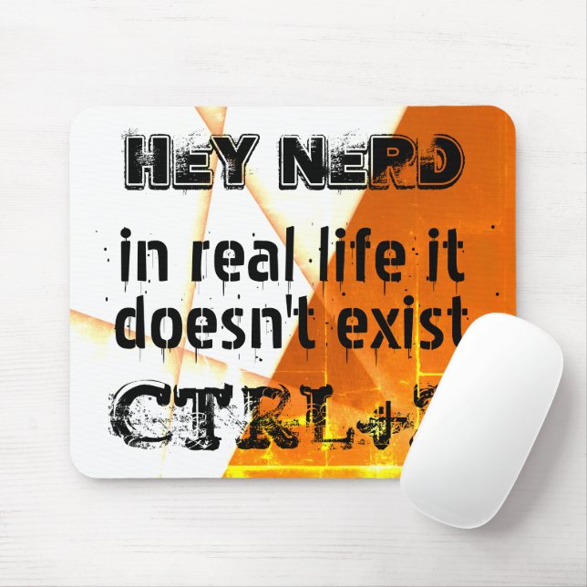 Real life there is no undo, nerd version - orange  mouse pad (With Mouse)