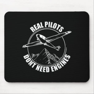Real Lots Dont Need Engines - Glider Lot Gift  Mouse Pad