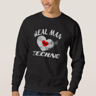Real Man Love Play Techno Music Idea DJ Vinyl Reco Sweatshirt