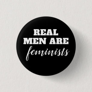 Real Men Are Feminists 3 Cm Round Badge