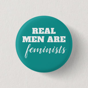 Real Men Are Feminists 3 Cm Round Badge